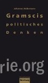 Johannes Bellermann - Gramscis politisches Denken