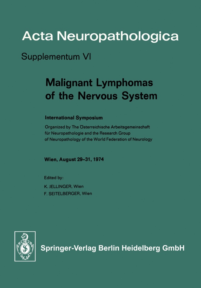 Jellinger, K Jellinger, K. Jellinger,  Seitelberger,  Seitelberger, F. Seitelberger - Malignant Lymphomas of the Nervous System - International Symposium