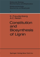 Kar Freudenberg, Karl Freudenberg, A C Neish, A. C. Neish - Constitution and Biosynthesis of Lignin