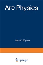 M F Hoyaux, M. F. Hoyaux, M.F. Hoyaux - Arc Physics
