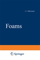 J J Bikerman, J. J. Bikerman, J.J. Bikerman - Foams