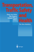 Hans von Holst, Ak Nygren, Ake Nygren, Roland Thord - Transportation, Traffic Safety and Health