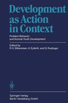 Klau Eyferth, Klaus Eyferth, Georg Rudinger, Rainer Silbereisen, Rainer K. Silbereisen - Development as Action in Context
