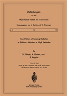 Ehmert, A Ehmert, A. Ehmert, E Keppler, E. Keppler, Pfotzer... - Time Pattern of Ionizing Radiation in Balloon Altitudes in High Latitudes
