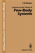 Vladimir B Belyaev, Vladimir B. Belyaev - Lectures on the Theory of Few-Body Systems