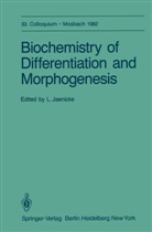 Jaenicke, L Jaenicke, L. Jaenicke - Biochemistry of Differentiation and Morphogenesis