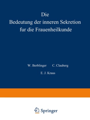 Stoeckel, W Stoeckel, W. Stoeckel - Die Bedeutung der inneren Sekretion für die Frauenheilkunde