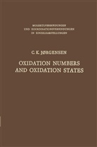 Christian Klixbüll Jorgensen - Oxidation Numbers and Oxidation States