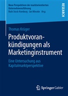 Thomas Krüger - Produktvorankündigungen als Marketinginstrument
