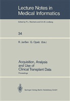 Raine Janssen, Rainer Janssen, Opelz, Opelz, Gerhard Opelz - Acquisition, Analysis and Use of Clinical Transplant Data