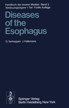 J Hellemans, J. Hellemans, Vantrappen, G Vantrappen, G. Vantrappen - Handbuch der inneren Medizin - 3/1: Diseases of the Esophagus. Tl.1
