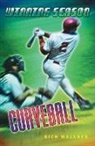 Rich Wallace, Wallace Rich - Curveball #9