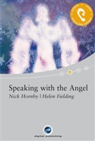 Helen Fielding, Nic Hornby, Nick Hornby - Speaking with the Angel