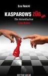 Eva Reichl - Kasparows Züge