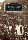 Hans P Becht, Hans-Peter Becht, Hans-Peter Hans-Peter Becht - Pforzheim 1880 bis 1945