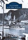 Franz Dosch - Oldtimer auf der Donau