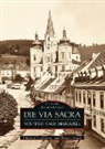 Werner Grand, Christia Stadelmann, Christian Stadelmann - Die Via Sacra