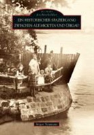 Jürgen Naumann, Jürgen Naumann - Ein historischer Spaziergang zwischen Alt-Mickten und Übigau