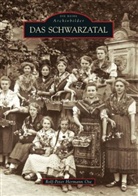 Rolf-Peter Herrmann Ose, Rolf P Ose, Rolf-Peter H. Ose, Rolf-Peter Herrmann Ose, Rolf-Peter Herrmann Ose, Rolf-Peter Herrmann Rolf-Peter Herrmann Ose - Das Schwarzatal