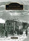 Peter Strasser, Peter Strasser - Entlang der Montafonerbahn