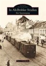 Hans Rothkamp, Hans J Rothkamp, Hans J. Rothkamp - In Alt-Brühler Straßen