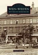 Felix Czeipek, Felix F. Czeipek - Wien-Wieden Historische Bezirksbilder