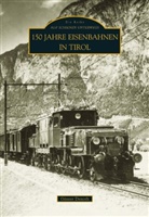 Günter Denoth, Günter Denoth - 100 Jahre Seilbahnen in Tirol