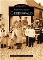 Uw Niebergall, Uwe Niebergall, Bärbel Nülken - Alltagsleben in Greifswald