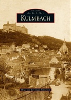 Hrg. Stadt Kulmbach, Stad Kulmbach, Stad Kulmbach Stadtarchiv, Stadt Kulmbach Stadtarchiv, Stadt Kulmbach, Stadt Kulmbach Stadtarchiv - Kulmbach