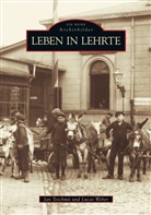 Ja Teschmit, Jan Teschmit, Lucas Weber - Leben in Lehrte