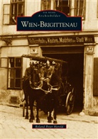 Roland P Herold, Roland P. Herold - Wien-Brigittenau