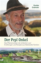 Eunike Grahofer - Der Pepi Onkel