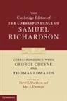 Samuel Richardson, John A Dussinger, John A. Dussinger, John A. (University of Illinois Dussinger, Dussinger John A., James E. May... - Correspondence With George Cheyne and Thomas Edwards