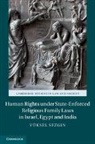 Y. Ksel Sezgin, Yeuksel Sezgin, Yuksel Sezgin, Yüksel Sezgin - Human Rights Under State Enforced Religious Family Laws in Israel,