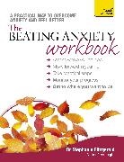 Stephanie Fitzgerald, Fitzgerald Stephanie - The Beating Anxiety Workbook: Teach Yourself