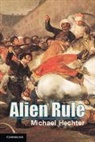 Michael Hechter, Michael (Arizona State University) Hechter, Hechter Michael - Alien Rule