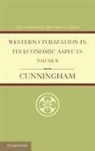 W. Cunningham, Cunningham W. - Western Civilization in Its Economic Aspects: Volume 2, Medieval and