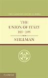 W. J. Stillman, G. M. Trevelyan, G. M. Trevelyan - Union of Italy 1815-1895