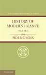 Emile Bourgeois - History of Modern France: Volume 1, 1815-1852