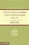 William Miller - Ottoman Empire and Its Successors 1801-1927