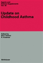 Kraemer, Kraemer, M. H. Sch¿ni, M Schöni, M H Schöni, M. H. Schöni... - Update on Childhood Asthma