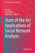 Fazli Can, Tanse Özyer, Tansel Özyer, Faruk Polat - State of the Art Applications of Social Network Analysis