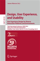 Aaro Marcus, Aaron Marcus - Design, User Experience, and Usability: User Experience Design for Diverse Interaction Platforms and Environments