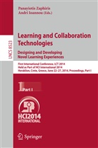 Ioannou, Ioannou, Andri Ioannou, Panayioti Zaphiris, Panayiotis Zaphiris - Learning and Collaboration Technologies: Designing and Developing Novel Learning Experiences