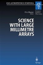 Pete Shaver, Peter Shaver - Science with Large Millimetre Arrays