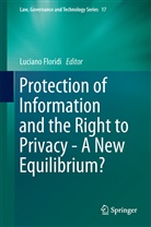 Lucian Floridi, Luciano Floridi - Protection of Information and the Right to Privacy - A New Equilibrium?