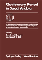 Saad S. Al-Sayari, G Zötl, G Zötl, Saa S Al-Sayari, Saad S Al-Sayari, Josef G. Zötl - Quaternary Period in Saudi Arabia