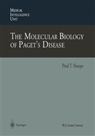 Paul T. Sharpe, Pau T Sharpe, Paul T Sharpe - The Molecular Biology of Paget's Disease