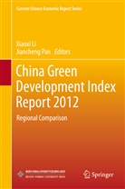 Xiaox Li, Xiaoxi Li, Pan, Pan, Jiancheng Pan - China Green Development Index Report 2012