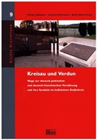 Elzbieta Opilowska, Krzyszto Ruchniewicz, Krzysztof Ruchniewicz, Marek Zybura - Kreisau und Verdun